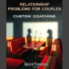 Relationship Advice for Couples, Problem Solving Counseling Coaching Coach, Anxiety Support Activation Self Help