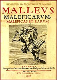 Malleus Maleficarum, Witch Hunt, Antique Book Occult Witchcraft Grimoire, Secular Anti-religion Manuscript Rarity Rites