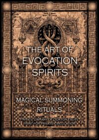 Summoning Spirits, Antique Book Demonology Grimoire, Witchcraft Manual Magic Esoteric Ritual Evocation Invocation Spell